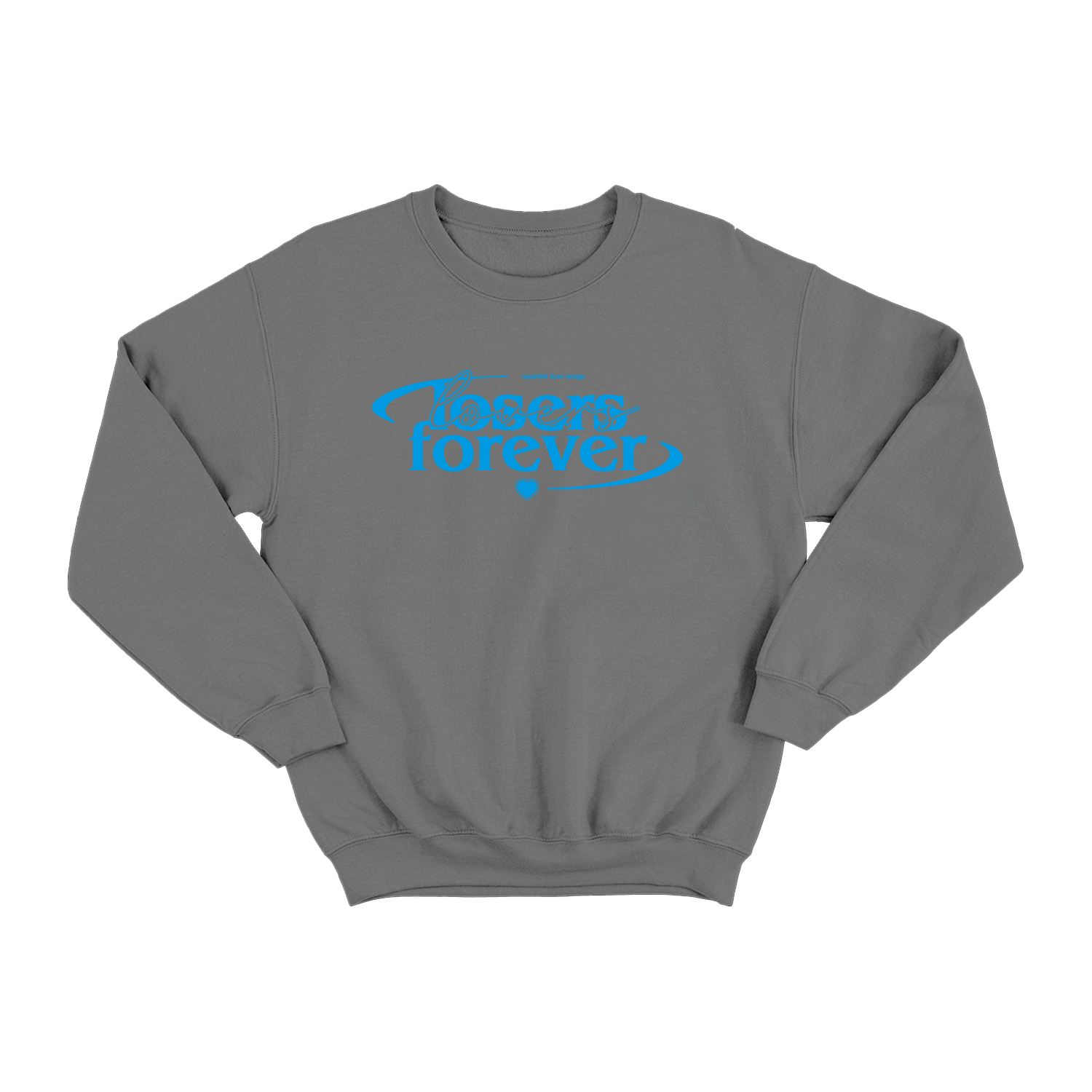 Losers Forever Charcoal - Crewneck
