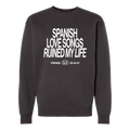 SLS Ruined My Life Sweater - Asphalt (PREORDER)
